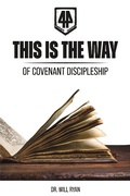 Cover: This is the Way of Covenant Discipleship - Crosslink Publishing