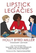 Cover: Lipstick and Legacies - Empower Her Publishing, LLC