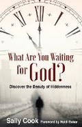 Cover: What are You Waiting for God? - Trilogy Christian Publishing