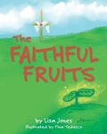 Cover: The Faithful Fruits - Faithfully Loved Press