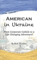 Cover: American in Ukraine - Bob Thomas