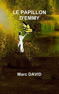 Enlarge image Cover: Le Papillon d'Emmy - Lulu.com