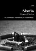 Cover: Skotia - Bisogno di Tenebra - Lulu.com