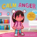 Cover: Calm Anger - Bradem Press