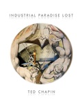 Cover: Industrial Paradise Lost - Lulu.com