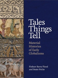 Abbildung von: Tales Things Tell - Princeton University Press