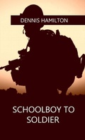 Cover: Schoolboy to Soldier - Basiljet Books