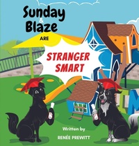 Enlarge image Cover: Sunday And Blaze Are Stranger Smart - IngramSpark
