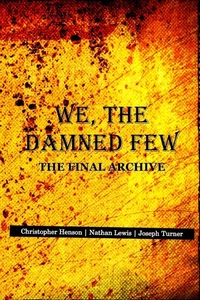 Enlarge image Cover: We, The Damned Few - Lulu.com