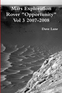 Enlarge image Cover: Mars Exploration Rover "Opportunity" Vol 3 2007-2008 - Lulu.com