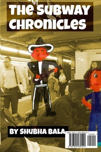 Enlarge image Cover: The Subway Chronicles - Lulu.com