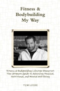 Cover: Fitness & Bodybuilding My Way - Lulu.com