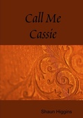 Cover: Call Me Cassie - Lulu.com