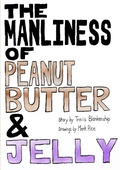 Cover: The Manliness of Peanut Butter and Jelly - Lulu.com