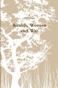 Cover: Wealth, Women and War - Lulu.com