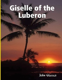 Abbildung von: Giselle of the Luberon - Lulu.com