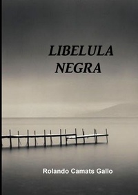 Abbildung von: Libelula Negra - Lulu.com