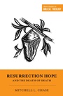 Cover: Resurrection Hope and the Death of Death - Crossway