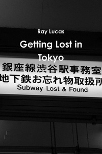 Enlarge image Cover: Getting Lost in Tokyo - Lulu.com