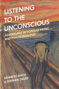Cover: Listening to the Unconscious - Bloomsbury Academic USA