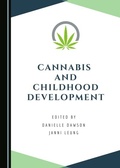 Cover: Cannabis and Childhood Development - Cambridge Scholars Publishing
