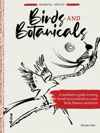 Abbildung von: Mindful Artist: Birds and Botanicals - Walter Foster Publishing
