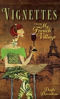 Cover: Vignettes from My French Village - Proving Press