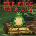 Cover: The Frog on a Log - TotalRecall Publications, Inc.