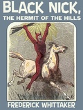 Cover: Black Nick, the Hermit of the Hills - Wildside Press