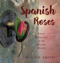 Enlarge image Cover: Spanish Roses - Plenus Gratia Publications