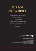 Cover: Paperback AUGUST 2025 UPDATE Volume 1 LUKE's Gospel & Acts 1-24 with Commentary 13th Edition 696p MIRROR STUDY BIBLE - Mirrorword Publishing