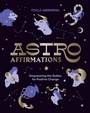 Cover: AstroAffirmations - QUADRILLE PUBLISHING