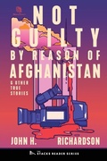 Cover: Not Guilty by Reason of Afghanistan - Sager Group LLC