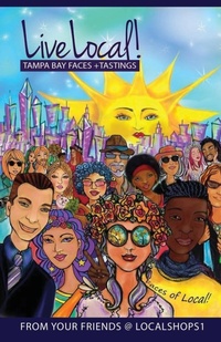 Abbildung von: Live Local! Tampa Bay Faces + Tastings - GWN Publishing, LLC