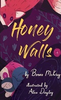 Cover: Honey Walls - McKay and Gray Publications