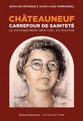 Cover: Ch&acirc;teauneuf, Carrefour de saintet&eacute; - &Eacute;ditions de l'Emmanuel
