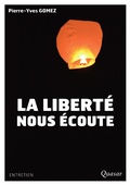 Cover: La libert&eacute; nous &eacute;coute - &Eacute;ditions de l'Emmanuel