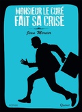 Cover: Monsieur le cur&eacute; fait sa crise - &Eacute;ditions de l'Emmanuel
