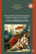 Cover: Rencontres et interculturalit&eacute; entre la Chine et l'Occident - Presses de L'Universite Laval