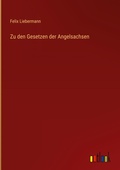 Cover: Zu den Gesetzen der Angelsachsen - Outlook Verlag