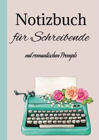 Abbildung von: Notizbuch Journal für Schreibende - tredition