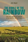 Cover: The Riddle of the Rainbow - Springer
