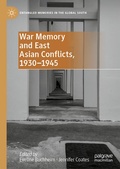 Cover: War Memory and East Asian Conflicts, 1930-1945 - Palgrave Macmillan