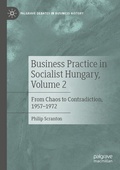 Cover: Business Practice in Socialist Hungary, Volume 2 - Palgrave Macmillan