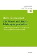 Cover: Die Pfarrei als Dienstleistungsorganisation - Echter