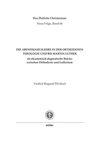 Abbildung von: Die Abendmahlslehre in der orthodoxen Theologie und bei Martin Luther - Echter