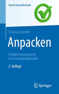 Abbildung von: Anpacken -Projektmanagement in Gesundheitsberufen - Springer