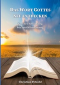 Cover: Das Wort Gottes neu entdecken - BoD - Books on Demand