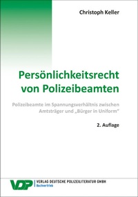 Abbildung von: Persönlichkeitsrecht von Polizeibeamten - Deutsche Polizeiliteratur