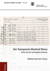 Abbildung von: Der Komponist Manfred Weiss - Tectum Wissenschaftsverlag